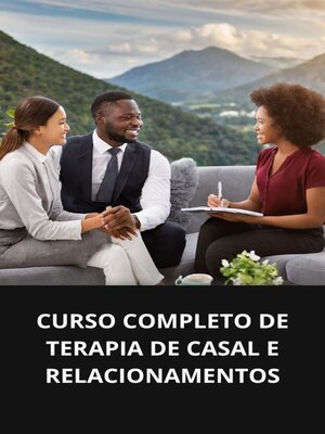 cover image of CURSO COMPLETO DE TERAPIA DE CASAL E RELACIONAMENTOS